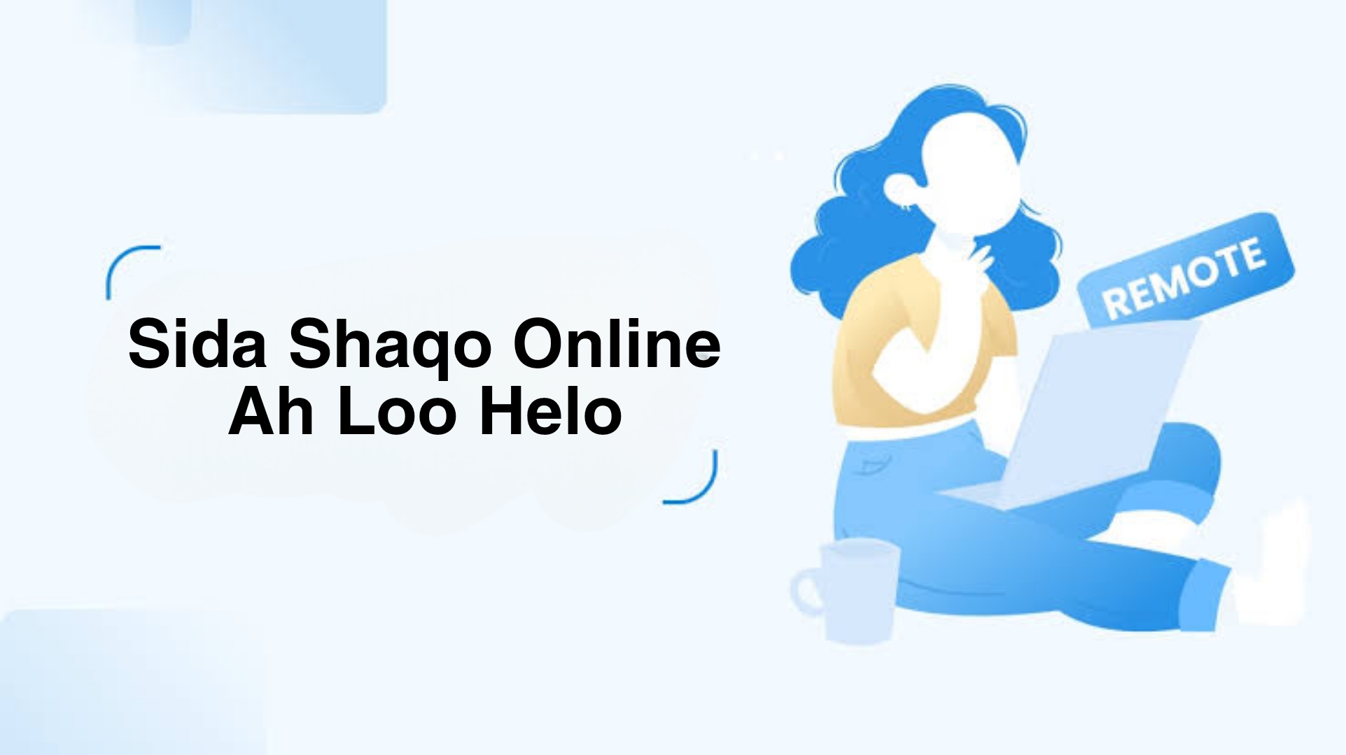 Sidee Shaqo Online ah Loo Helaa?