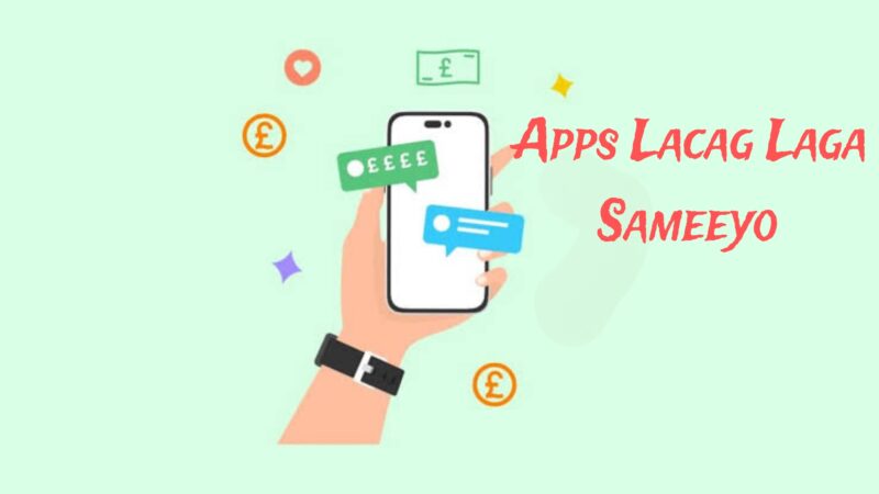 Apps Lacag Laga Sameeyo 2025 – Fursadda Dahabiga ah ee Casrigan!